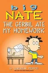 Big Nate: The Gerbil Ate My Homework