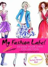 My Fashion Label: Design Your Own Collection