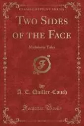 Two Sides of the Face: Midwinter Tales (Classic Reprint)