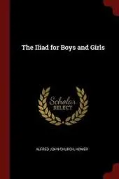 The Iliad for Boys and Girls