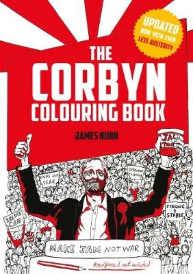 The Corbyn Colouring Book: Austerity-Free Edition