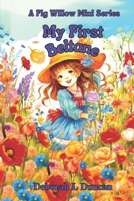 My First Beltane: A Fig Willow Mini Series