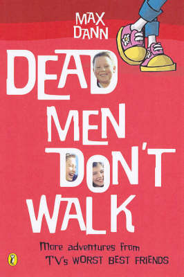 Dead Men Don't Walk