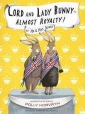 Lord And Lady Bunny--Almost Royalty!