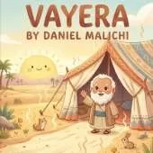 Vayera: A Children's Story about Kindness, Miracles, and Trusting Hashem
