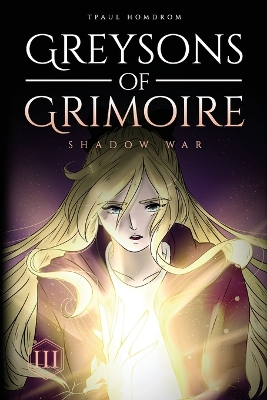 Greysons of Grimoire: Shadow War