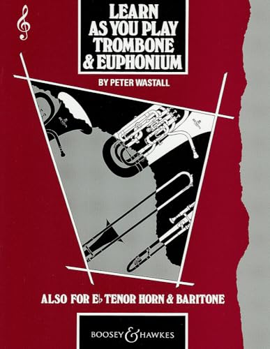 Learn As You Play Trombone and Euphonium: English Edition