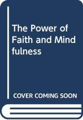 The Power of Faith and Mindfulness
