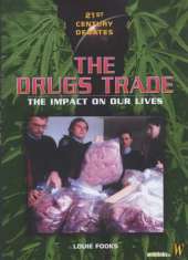 The 21st Century Debates: The Drugs Trade
