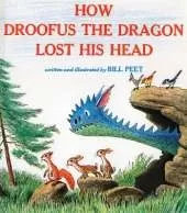 How Droofus the Dragon Lost His Head