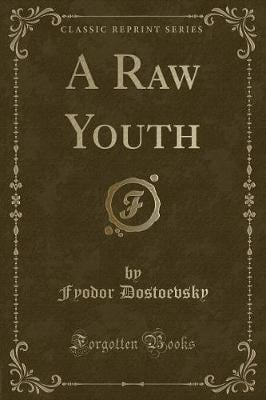 A Raw Youth (Classic Reprint)