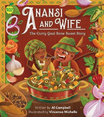 Anansi and Wife: The Curry Goat Bone Sweet Story