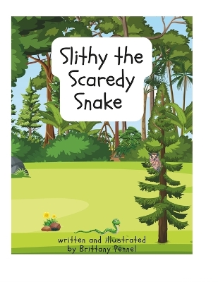 Slithy the Scaredy Snake