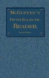 McGuffey's Fifth Eclectic Reader (1879): Revised Edition