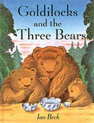Goldilocks and the Three Bears