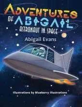 Adventures of Abigail: Astronaut in Space