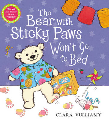 The Bear with Sticky Paws: The Bear with Sticky Paws Won,t Go to Bed