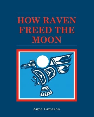 How Raven Freed the Moon