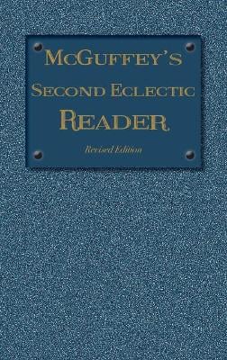 McGuffey's Second Eclectic Reader: Revised Edition (1879)