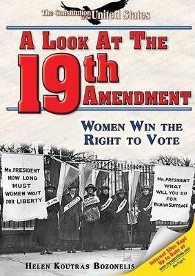 A Look at the Nineteenth Amendment: Women Win the Right to Vote
