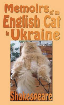 Memoirs of an English Cat in Ukraine