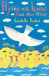 Flying With Icarus And Other Stories