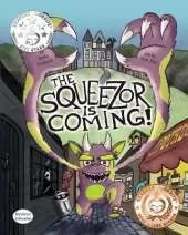 The Squeezor is Coming!
