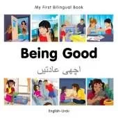 My First Bilingual Book - Being Good (English-Urdu)