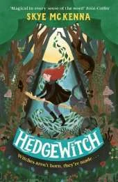 Hedgewitch: Book 1: The enchanting series brimming with mystery and magic