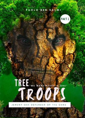 Tree Troops: Jeremy Oak defender of the Oaks