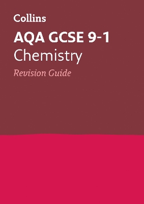 AQA GCSE 9-1 Chemistry Revision Guide: Ideal for the 2025 and 2026 Exams
