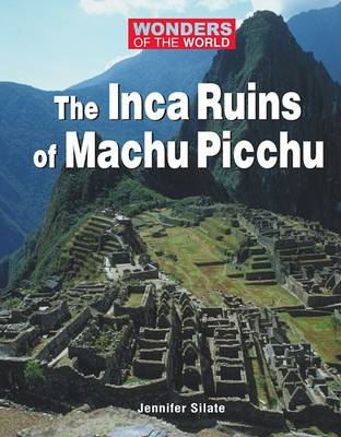 The Inca Ruins of Machu Picchu