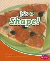 It's a Shape!