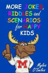 More Jokes, Riddles and Scenarios for Happy Kids: A Children's Activity Book for Kids 8-12