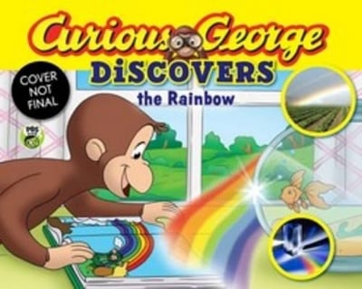 Curious George Discovers the Rainbow