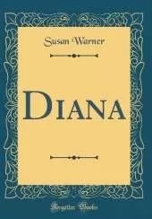 Diana (Classic Reprint)