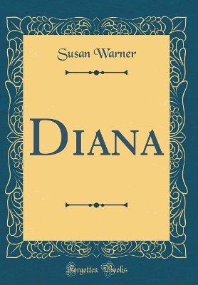 Diana (Classic Reprint)