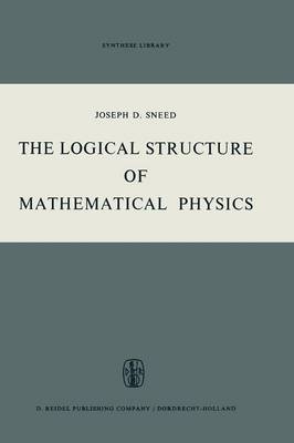 The Logical Structure of Mathematical Physics