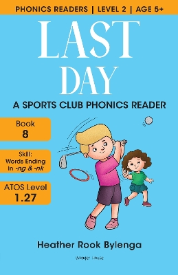 Last Day A Sports Club Phonics Reader Level 2