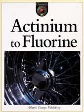 Actinium to Fluorine (A to F)