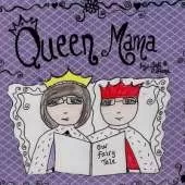 Queen Mama
