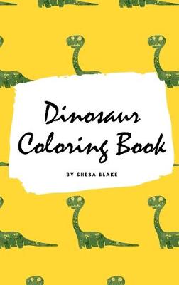Dinosaur Coloring Book for Boys / Kids (Small Hardcover Coloring Book for Children)