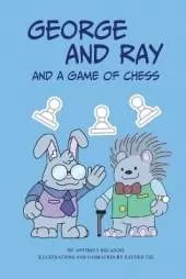 George And Ray: And A Game Of Chess