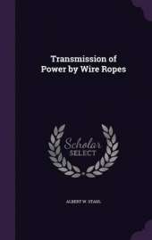Transmission of Power by Wire Ropes
