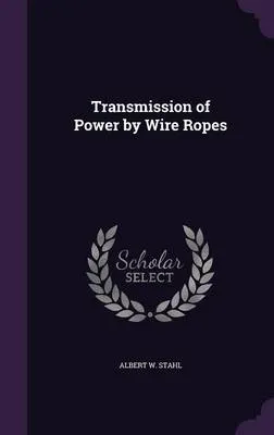 Transmission of Power by Wire Ropes