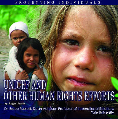 UNICEF and Other Human Rights Efforts: Protecting Individuals