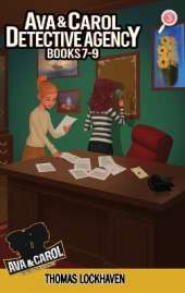 Ava & Carol Detective Agency (Books 7-9): A Middle Grade Mystery Series (Book Bundle 3)