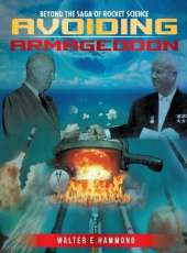 Beyond the Saga of Rocket Science: Avoiding Armageddon