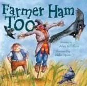 Farmer Ham Too