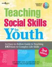 Teaching Social Skills to Myouth, 3rd Edition: An Easy-to-Follow Guide to Teaching 183 Basic to Complex Life Skills